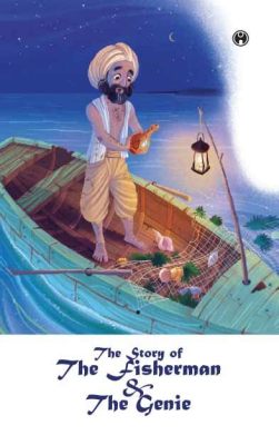  The Fisherman and the Jinni - A Timeless Tale of Greed and Unexpected Consequences!